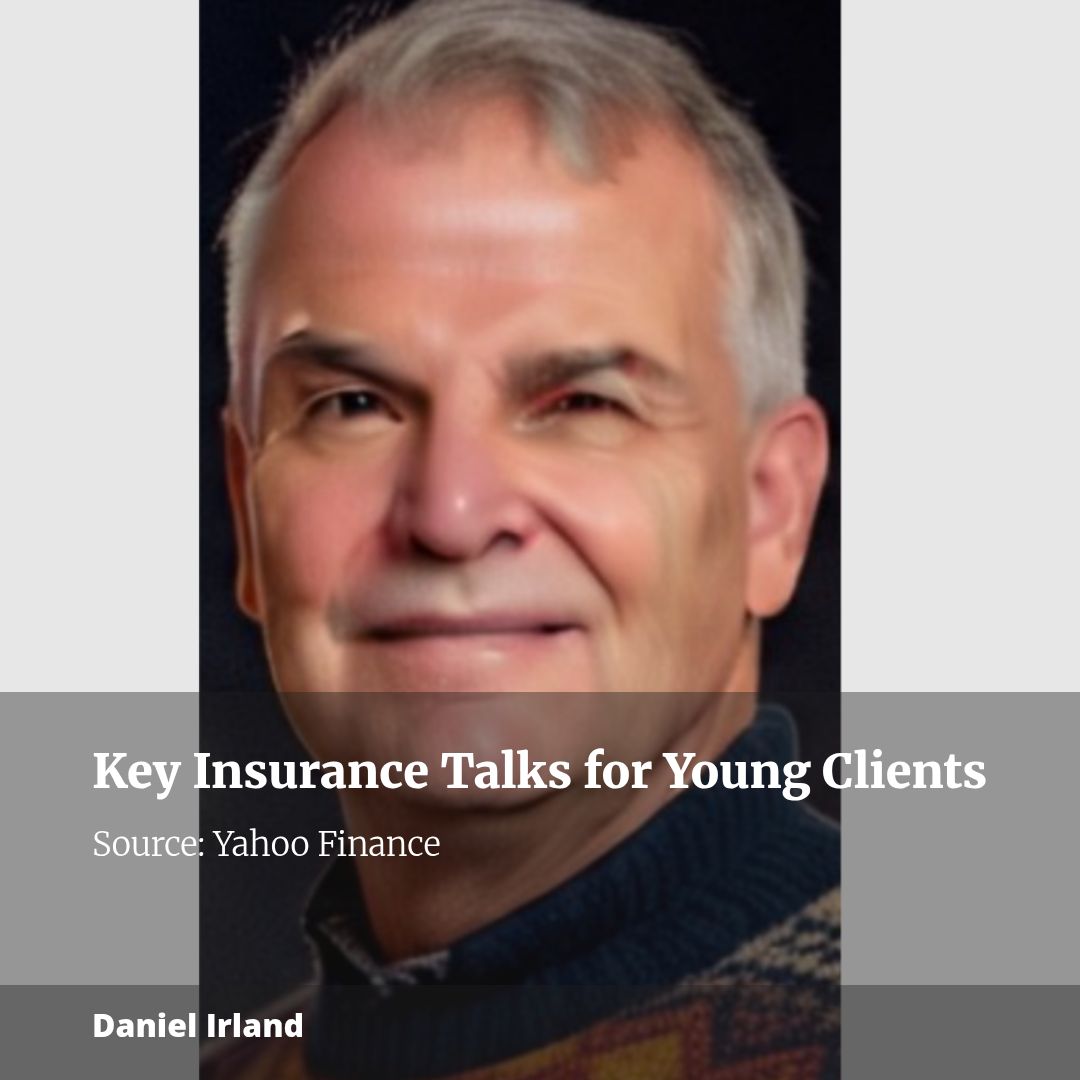 The Insurance Conversations Younger Clients Need to Have